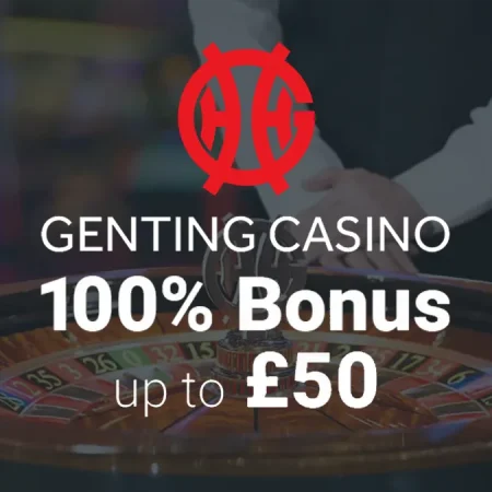 Genting Casino Welcome Bonus: 100% Deposit Match up to £50